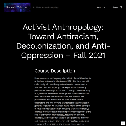 Activist Anthropology: Toward Antiracism, Decolonization, and Anti-Oppression – Fall 2021