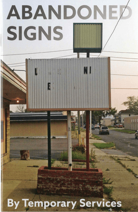 Abandoned Signs / Temporary Services