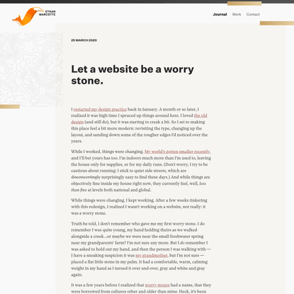 Let a website be a worry stone. — ethanmarcotte.com