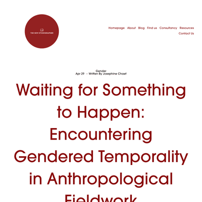 Waiting for Something to Happen: Encountering Gendered Temporality in Anthropological Fieldwork