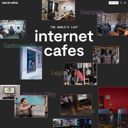 The World’s Last Internet Cafes