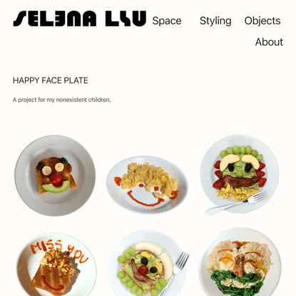 HAPPY PLATE — Selena Liu