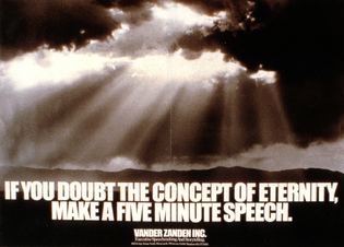If you doubt the concept of eternity, make a five minute speech.