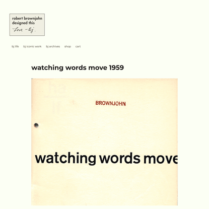 watching words move 1959 - Robert Brownjohn