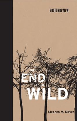 The End of the Wild - Stephen M. Meyer