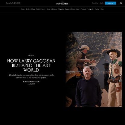 How Larry Gagosian Reshaped the Art World