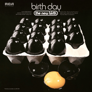 The New Birth — Birth Day (Detroit, MI and Louisville, KY, 1972)