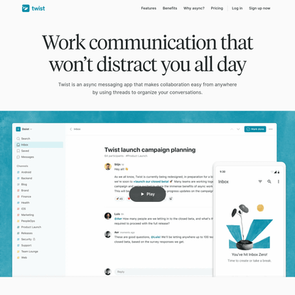 Twist: Organized work communication for flexible teams