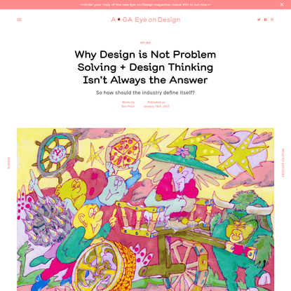 Why Design is Not Problem Solving + Design Thinking Isn't Always the Answer