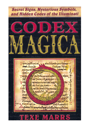 259574542-marrs-codex-magica-secret-signs-mysterious-symbols-and-hidden-codes-of-the-illuminati-2005.pdf