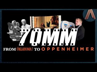 70mm: From Oklahoma to Oppenheimer (Or, How Very Big Film Was Used to Make Very Big Movies)