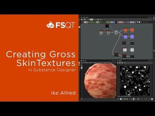 FSQT - Creating Gross Skin Textures in Substance Designer