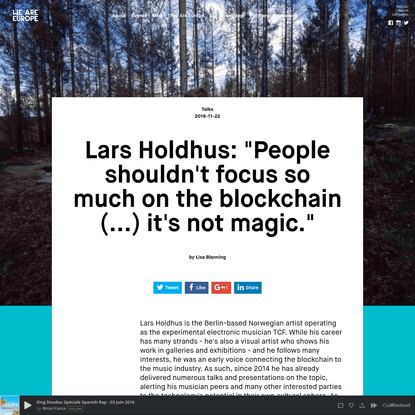We are Europe - Lars Holdhus: 'People shouldn't focus so much on the blockchain (...) it's not magic.'