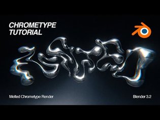 CHROME TYPE - Blender 3.2 Process