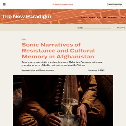 Sonic Narratives of Resistance and Cultural Memory in Afghanistan - New Global Politics
