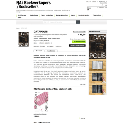 Datapolis. Exploring the footprint of data on our planet and beyond | Paul Cournet, Negar Sanaan Bensi | 9789462087194 | nai010, TU Delft