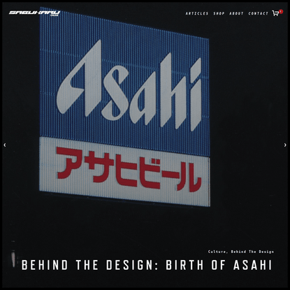 BEHIND THE DESIGN: BIRTH OF ASAHI — sabukaru