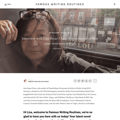 Interview with Lisa Hsiao Chen: "Pay attention to how your sentences swing." - Famous Writing Routines