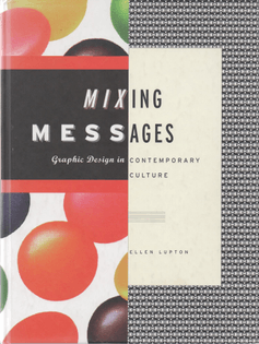 Cover of Mixing Messages by Ellen Lupton