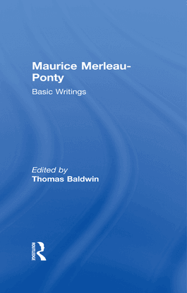  Maurice Merleau-Ponty : basic writings