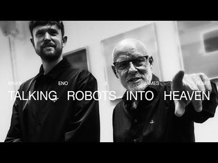 Talking Robots Into Heaven - A conversation between James Blake & Brian Eno