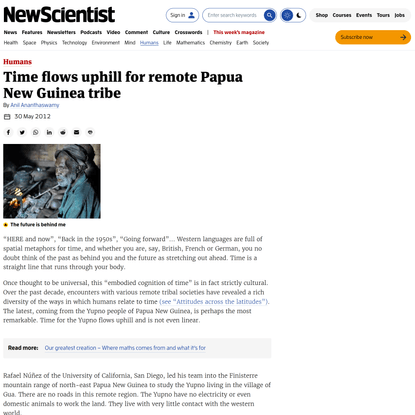Time flows uphill for remote Papua New Guinea tribe | New Scientist