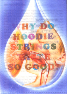 ●  Why Do Hoodie Strings Taste So Good? by Ignacy Radtke