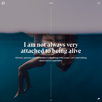 I am not always very attached to being alive