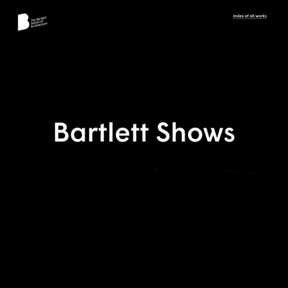 The Bartlett Show Index
