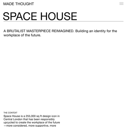 MADE THOUGHT – SPACE HOUSE