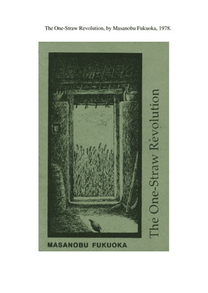 Fukuoka, Masanobu_The One-Straw Revolution: An Introduction to Natural Farming (1975)