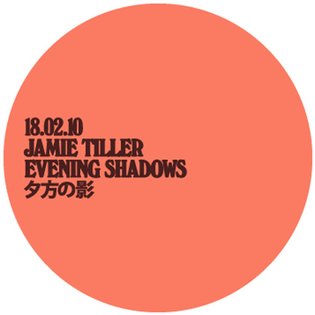 夕方の影「Evening Shadows」[Mix, 2010] by Jamie Tiller