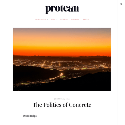 The Politics of Concrete • Protean Magazine