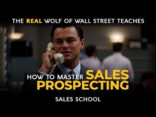 How to Master Sales Prospecting | Free Sales Training Program | Sales School with Jordan Belfort