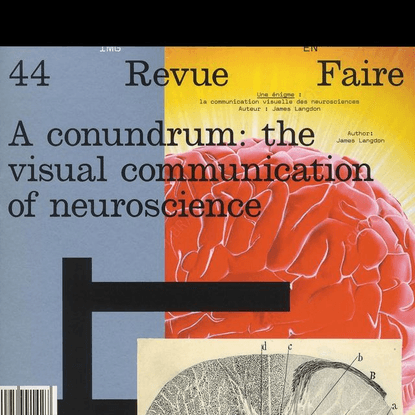 Revue Faire en Instagram: ”🤯🧠The forty fourth issue is now available👀👀 👹n°44 — A conundrum: the visual communication of neur...
