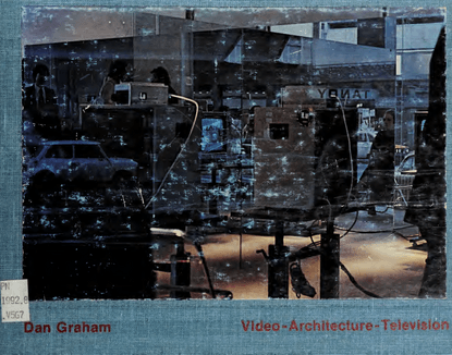 graham_dan_video_architecture_television_1979.pdf
