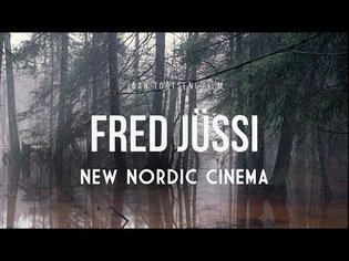 New Nordic Cinema: Fred Jüssi-The Beauty of Being (Trailer)