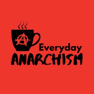 109. Anarchism is...Homeschooling -- Andrewism