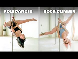 Rock Climbers Try To Keep Up With Pole Dancers | SELF