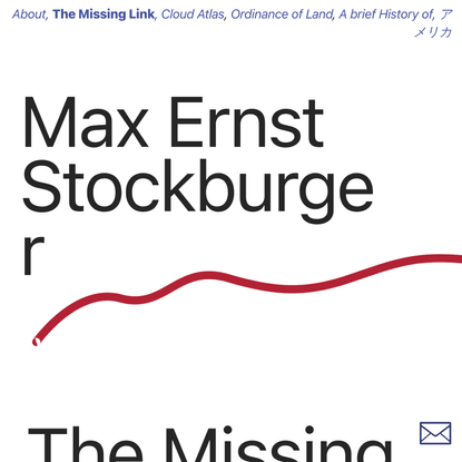 Max Ernst Stockburger - The Missing Link