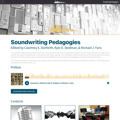 Soundwriting Pedagogies, edited by Courtney S. Danforth, Kyle D. Stedman, & Michael J. Faris