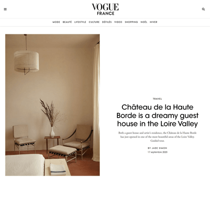 Château de la Haute Borde is a dreamy guest house in the Loire Valley | Vogue France