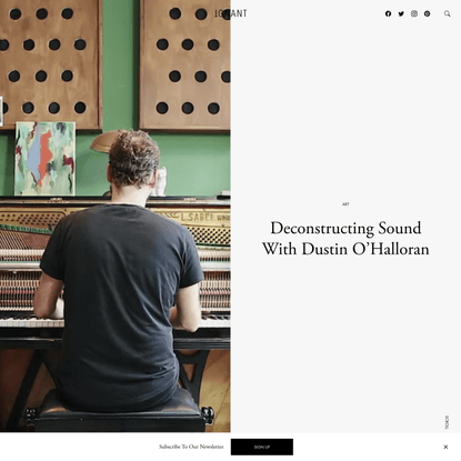 Deconstructing Sound With Dustin O’Halloran - IGNANT