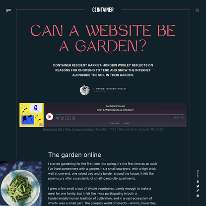 Can A Website Be A Garden? • Container Magazine (2023) • Harriet Horobin-Worley