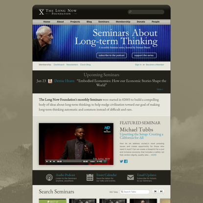 Seminars About Long-term Thinking: A Monthly Series, Hosted by Stewart Brand - The Long Now