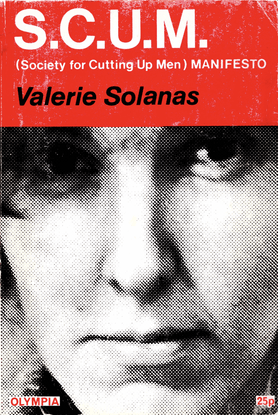 S.C.U.M. Valerie Solanas