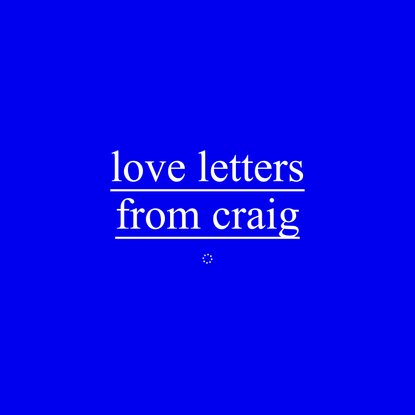 love letters from craig