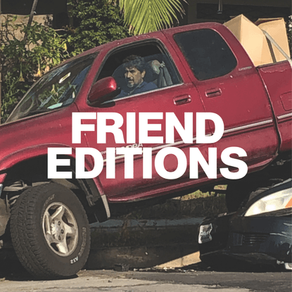 FRIEND EDITIONS