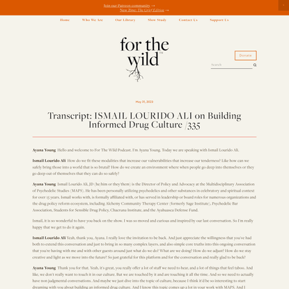 Transcript: ISMAIL LOURIDO ALI on Building Informed Drug Culture /335 — FOR THE WILD
