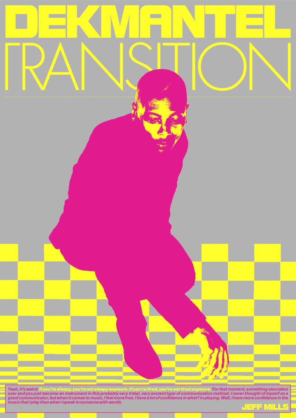 Dekmentel Transition w/ Jeff Mills